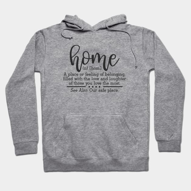 Home Definition Hoodie by CANVAZSHOP